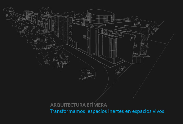 Arquitectura Ef&iacute;mera - Transformamos espacios inertes en espacios vivos
